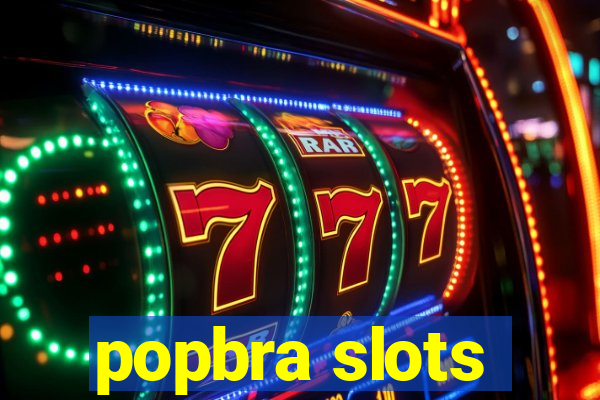 popbra slots